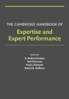Cambridge Handbook of Expertise and Expert Performance