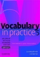 Vocabulary in Practice 5 Intermediate / Upper Intermediate