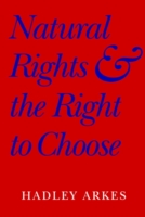 Natural Rights and the Right to Choose