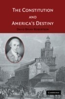 Constitution and America's Destiny