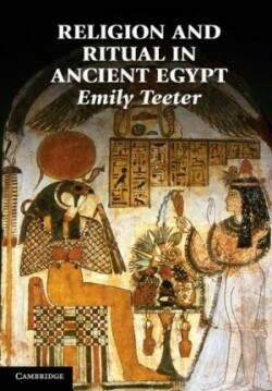 Religion and Ritual in Ancient Egypt