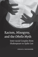 Racism, Misogyny, and the Othello Myth