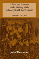 Africa and Africans in the Making of the Atlantic World, 1400–1800