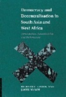 Democracy and Decentralisation in South Asia and West Africa