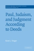 Paul, Judaism, and Judgment According to Deeds