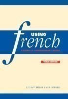 Using French A Guide to Contemporary Usage