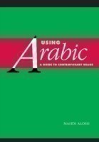 Using Arabic A Guide to Contemporary Usage