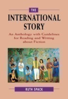 International Story An Anthology with Guidelines for Reading and Writing about Fiction