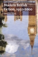 Cambridge Introduction to Modern British Fiction, 1950–2000