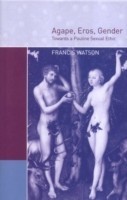Agape, Eros, Gender