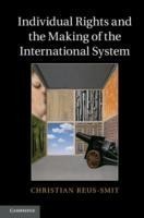 Individual Rights and the Making of the International System