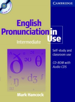 English Pronunciation in Use Intermediate with Answers, Audio CDs and CD-ROM