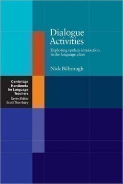Cambridge Handbooks for Language Teachers: Dialogue Activities