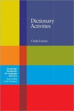 Cambridge Handbooks for Language Teachers: Dictionary Activities