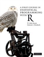 First Course in Statistical Programming with R