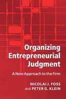 Organizing Entrepreneurial Judgment