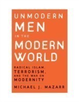 Unmodern Men in the Modern World