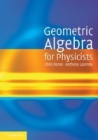 Geometric Algebra for Physicists
