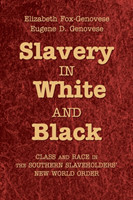 Slavery in White and Black