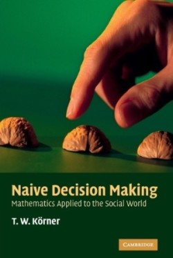 Naive Decision Making