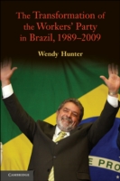 Transformation of the Workers' Party in Brazil, 1989–2009