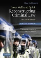 Lacey, Wells and Quick Reconstructing Criminal Law