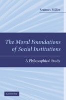 Moral Foundations of Social Institutions