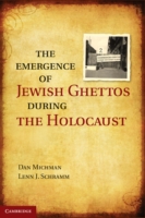 Emergence of Jewish Ghettos during the Holocaust