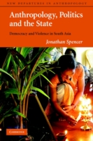 Anthropology, Politics, and the State