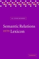 Semantic Relations and the Lexicon Antonymy, Synonymy and other Paradigms