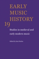 Early Music History: Volume 19