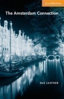 Cambridge English Readers 4: The Amsterdam Connection