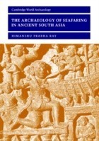 Archaeology of Seafaring in Ancient South Asia