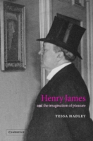 Henry James and the Imagination of Pleasure