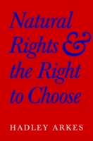 Natural Rights and the Right to Choose