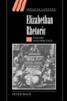 Elizabethan Rhetoric Theory and Practice