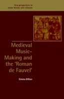 Medieval Music-Making and the Roman de Fauvel