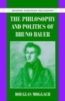 Philosophy and Politics of Bruno Bauer