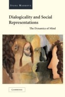 Dialogicality and Social Representations The Dynamics of Mind