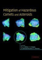 Mitigation of Hazardous Comets and Asteroids