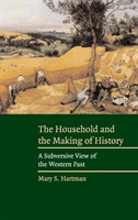 Household and the Making of History