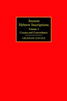 Ancient Hebrew Inscriptions: Volume 2 Corpus and Concordance