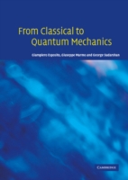 From Classical to Quantum Mechanics