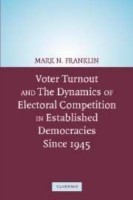 Voter Turnout and the Dynamics of Electoral Competition in Established Democracies since 1945