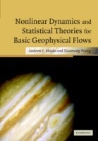 Nonlinear Dynamics and Statistical Theories for Basic Geophysical Flows