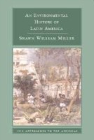 Environmental History of Latin America