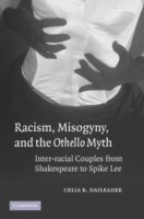 Racism, Misogyny, and the Othello Myth