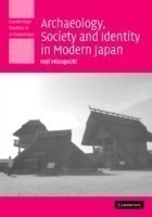 Archaeology, Society and Identity in Modern Japan