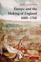 Europe and the Making of England, 1660–1760