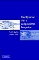 Fluid Dynamics with a Computational Perspective